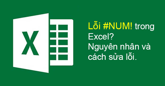 Lỗi NUM trong Excel Nguyên nhân và cách sửa lỗi