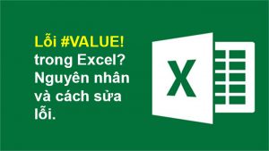 Lỗi VALUE trong Excel Nguyên nhân và cách sửa lỗi